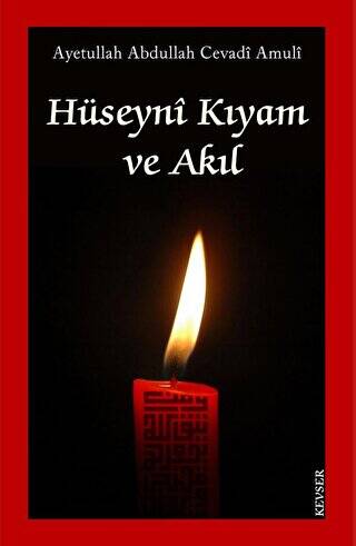 Hüseyni Kıyam ve Akıl - 1