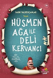 Hüsmen Ağa ile Deli Kervancı - 1