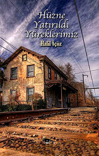 Hüzne Yatırıldı Yüreklerimiz - 1