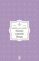 Hüznün Lalesidir Dünya - 1