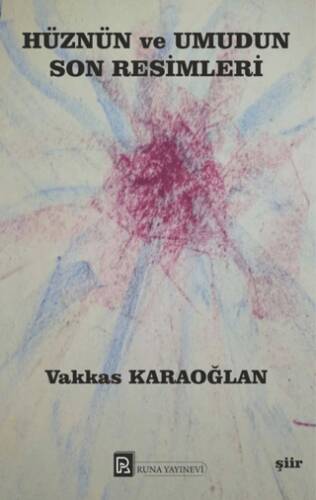 Hüznün ve Umudun Son Resimleri - 1