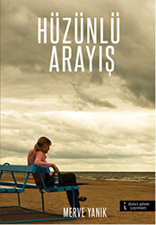 Hüzünlü Arayış - İkinci Adam Yayınları