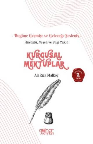 Hüzünlü Neşeli ve Bilgi Yüklü Kurgusal Mektuplar - 1