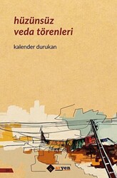 Hüzünsüz Veda Törenleri - 1