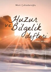 Huzur ve Bilgelik Defteri - 1