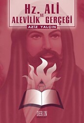 Hz. Ali ve Alevilik Gerçeği - 1