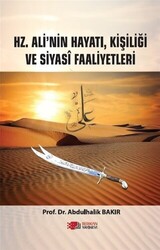 Hz. Ali’nin Hayatı, Kişiliği Ve Siyasi Faaliyetleri - 1