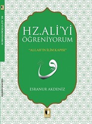 Hz. Ali`yi Öğreniyorum - 1