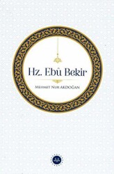 Hz. Ebu Bekir - 1