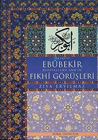 Hz. Ebubekir Radiyallahu Anh`ın Fıkhi Görüşleri - 1