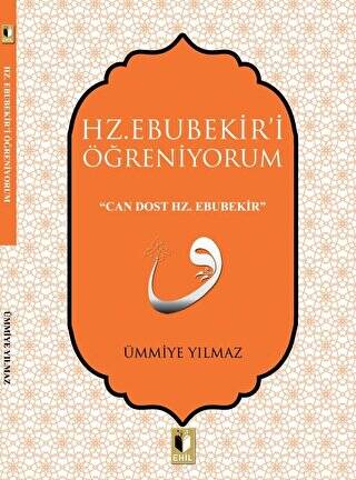 Hz. Ebubekir`i Öğreniyorum - 1