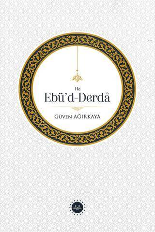 Hz. Ebü`d-Derda - 1