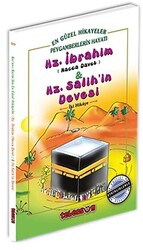 Hz. İbrahim Hacca Davet ve Hz. Salih`in Devesi - Tebessüm Yayınları