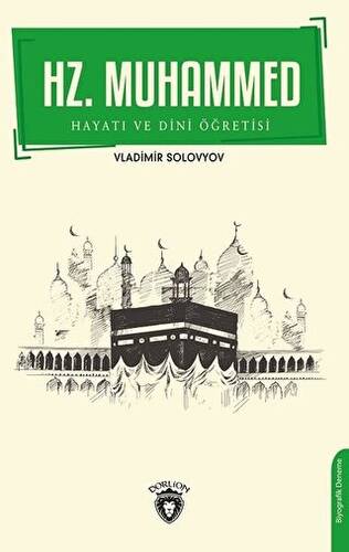 Hz. Muhammed Hayatı ve Dini Öğretisi - 1