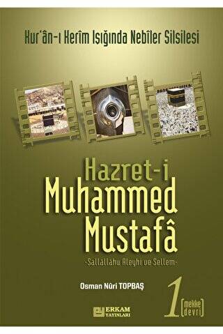Hazret-i Muhammed Mustafa 1 Mekke Devri - 1