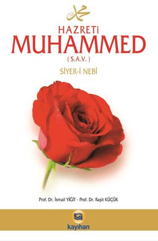 Hz. Muhammed s.a.v. Siyer-i Nebi - 1
