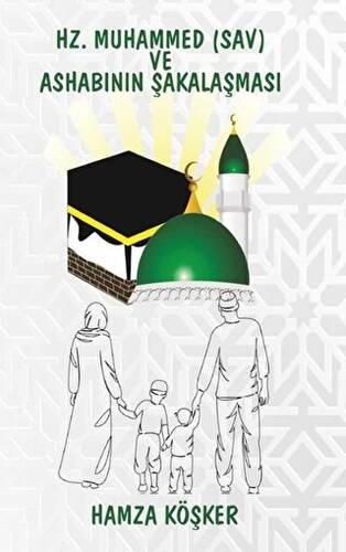 Hz. Muhammed Sav ve Ashabının Şakalaşması - 1