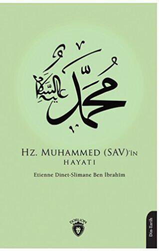 Hz. Muhammed SAV’in Hayatı - 1