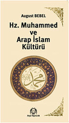 Hz. Muhammed ve Arap İslam Kültürü - 1