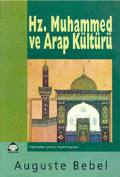 Hz. Muhammed ve Arap Kültürü - Alan Yayıncılık