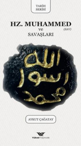 Hz. Muhammed ve Savaşları - 1