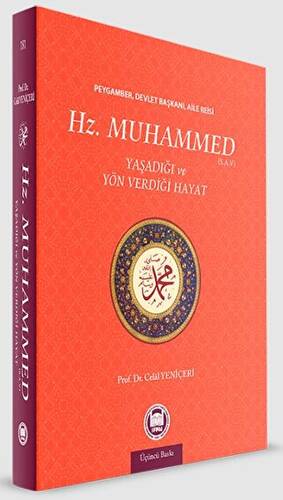 Hz. Muhammed Yaşadığı ve Yön Verdiği Hayat - 1