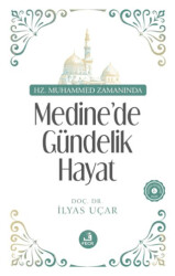 Hz. Muhammed Zamanında Medine’de Gündelik Hayat - Fecr Yayınları