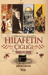 Hz. Muhammed`den SAV Abdülmecid`e Hilafetin Çığlığı - 1