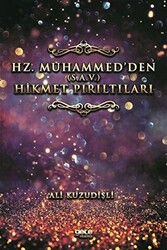 Hz. Muhammed’den S.A.V. Hikmet Pırıltıları - 1