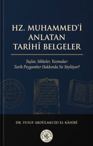 Hz. Muhammed`i Anlatan Tarihî Belgeler - 1