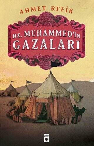 Hz. Muhammedin Gazaları - 1