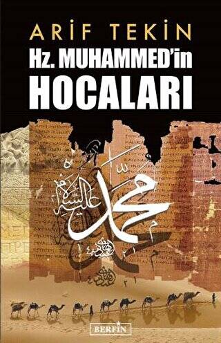 Hz. Muhammed’in Hocaları - 1