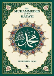 Hz. Muhammed`in s.a.a. Hayatı - 1