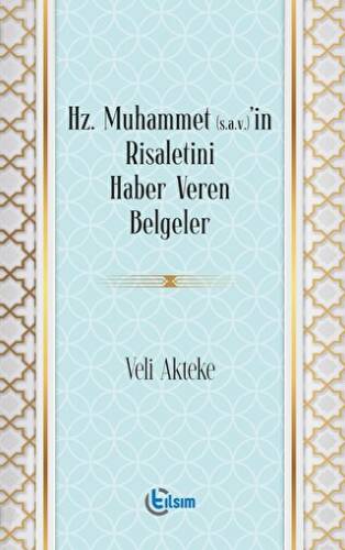 Hz. Muhammet s.a.v’in Risaletini Haber Veren Belgeler - 1