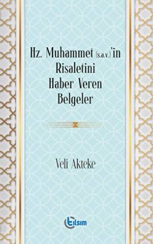 Hz. Muhammet s.a.v’in Risaletini Haber Veren Belgeler - 1