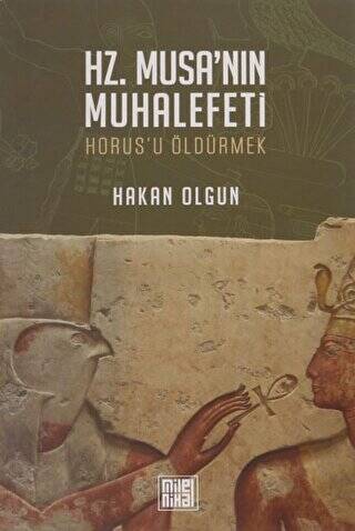 Hz. Musa’nın Muhalefeti - 1