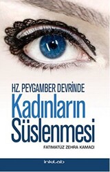 Hz. Peygamber Devrinde Kadınların Süslenmesi - 1