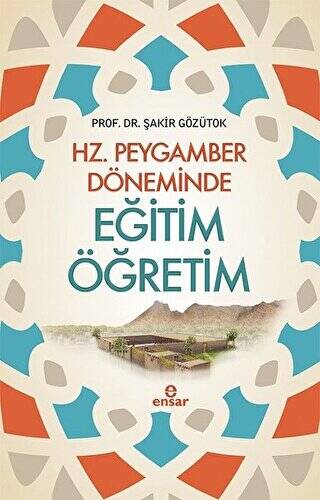 Hz. Peygamber Döneminde Eğitim Öğretim - 1