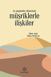 Hz. Peygamber Döneminde Müşriklerle İlişkiler - 1