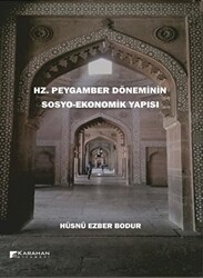 Hz. Peygamber Döneminin Sosyo-Ekonomik Yapısı - 1