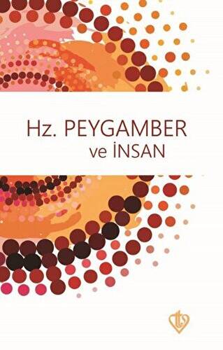 Hz. Peygamber ve İnsan - 1