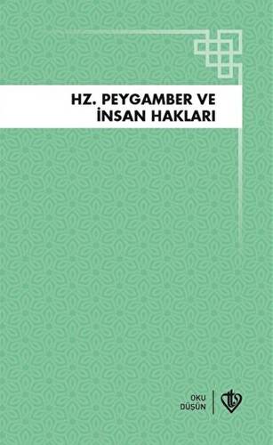 Hz. Peygamber ve İnsan Hakları - 1