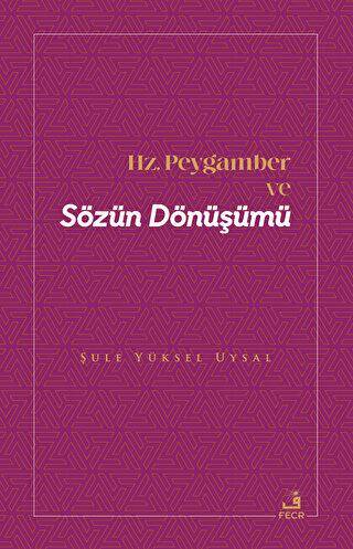 Hz. Peygamber ve Sözün Dönüşümü - 1