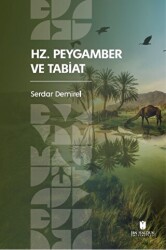 Hz. Peygamber ve Tabiat - 1