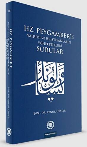 Hz. Peygamber`e Yahudi ve Hristiyanların Yönelttikleri Sorular - 1