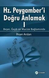 Hz. Peygamberi Doğru Anlamak - 1 - 1