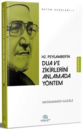 Hz. Peygamber`in Dua ve Zikirlerini Anlamada Yöntem - 1