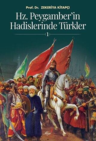 Hz. Peygamber`in Hadislerinde Türkler 1 - 1