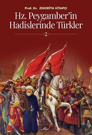 Hz. Peygamber`in Hadislerinde Türkler 2 - 1