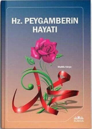 Hz. Peygamberin Hayatı - 1